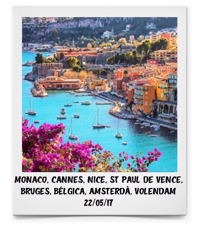 Monaco, cannes, Nice, Sta paul de Vence, Bruges, Belgica, Amsterdã, Voledam.jpg